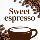 Sweet espresso