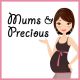 Mum's & Precious