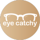 Eye Catchy