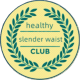 healthy slender waist club