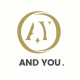 AND YOU