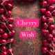 Cherry Wish