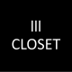 III Closet