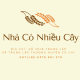 Nhà Có Nhiều Cây