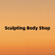 Sculpting Body Shop
