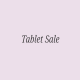 Tablet Sale