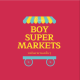 BOY SUPERMARKETS