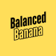 Balanced Banana