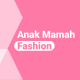 Anak Mamah Fashions