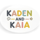 Kaden and Kaia
