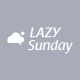 LAZY Sunday