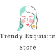 Trendy Exquisite Store