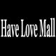 Have Love Mall
