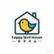 happy bird house