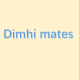 Dimhi mates