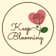 Keep Blooming