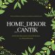Home Decor Cantik