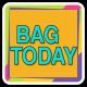 bag today