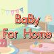 Baby For Home