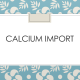 CALCIUM IMPORT