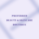 Preferred Beauty & Skincare Boutique