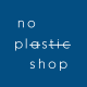 No Plastic Shop