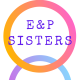 E&P Sisters