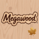 Megawood