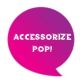 Accessorize Pop SG