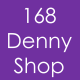 168 Denny Shop