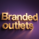 Branded outlets