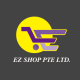 EZ SHOP PTE LTD