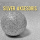 SILVER AKSESORIES