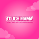 Tough Mama Appliances