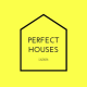 Perfect Houses