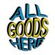 All Goods Here