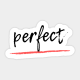 Perfect