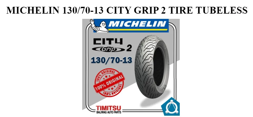 130 70 13 MICHELIN CITY GRIP 2 TIRE TUBELESS 130 70 R13 Lazada PH