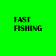 Fast Fishing