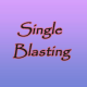 Single blasting