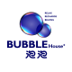 BUBBLE HOUSE+