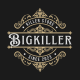 BIGKILLER