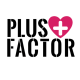 PLUS FACTOR