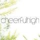 cheerfulhigh
