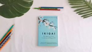 หนังสือ Ikigai: หนังสือภาษาอังกฤษ สรุปความสำคัญของความมีประสิทธิภาพ ความสุขภาพและความยืดหยุ่นของชีวิต โดย Hector Garcia