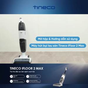Máy hút bụi lau sàn Tineco iFloor 2 Max - Nhẹ không dây dễ dàng di chuyển - 2 chế độ hoạt động