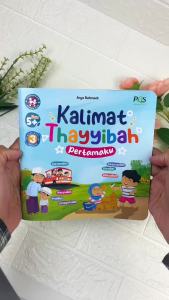 Kalimat Thayyibah Pertamaku - Buku Kosa Kata Anak Islami 3 Bahasa Usia 5+ - PQS