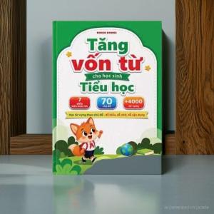 Sách: Tăng Vốn Từ Cho Học Sinh Tiểu Học!